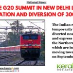 The G20 summit in New Delhi led Cancellation and diversion of 300 trains